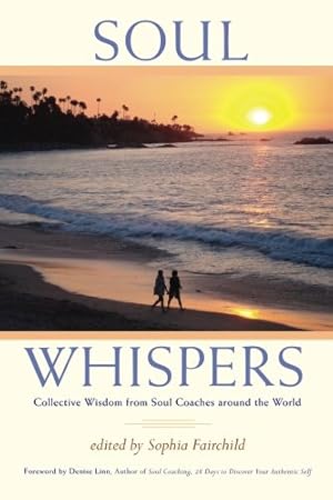 Seller image for Soul Whispers: Collective Wisdom from Soul Coaches around the World [Paperback ] for sale by booksXpress