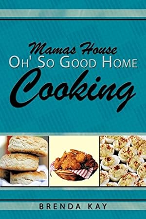 Seller image for Mamas House Oh' So Good Home Cooking [Soft Cover ] for sale by booksXpress