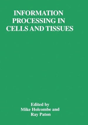 Immagine del venditore per Information Processing in Cells and Tissues [Paperback ] venduto da booksXpress