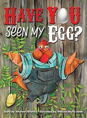 Seller image for Have You Seen My Egg? [Hardcover ] for sale by booksXpress