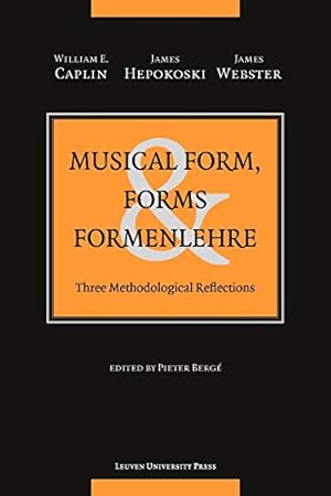 Imagen del vendedor de Musical Form, Forms, and Formenlehre: Three Methodological Reflections [Soft Cover ] a la venta por booksXpress