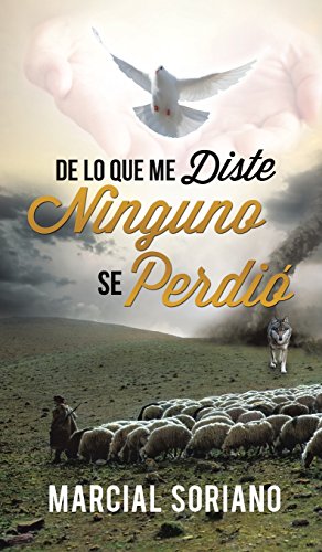Seller image for De lo que me Diste Ninguno se Perdio (Spanish Edition) [Hardcover ] for sale by booksXpress