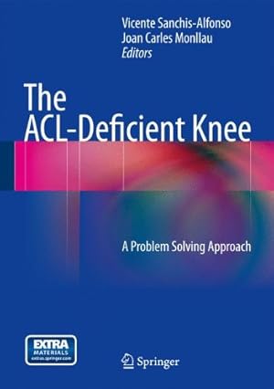 Imagen del vendedor de The ACL-Deficient Knee: A Problem Solving Approach [Hardcover ] a la venta por booksXpress