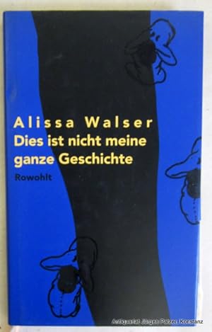 Bild des Verkufers fr Dies ist nicht meine ganze Geschichte. Reinbek, Rowohlt, 1994. 92 S., 1 Bl. Or.-Lwd. mit Schutzumschlag. (ISBN 3498073311). zum Verkauf von Jrgen Patzer