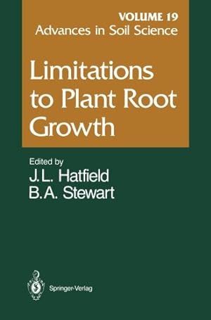 Seller image for Limitations to Plant Root Growth (Advances in Soil Science) by B. A. Stewart, J. L. Hatfield [Paperback ] for sale by booksXpress