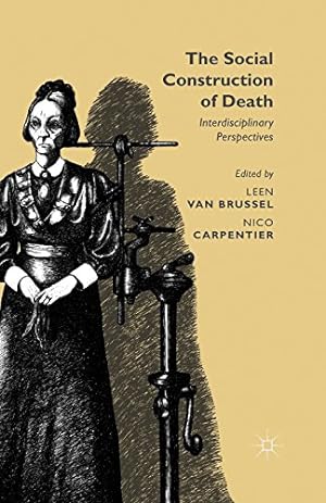 Seller image for The Social Construction of Death: Interdisciplinary Perspectives [Paperback ] for sale by booksXpress