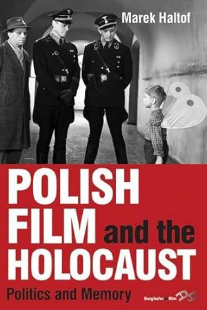 Image du vendeur pour Polish Film and the Holocaust: Politics and Memory by Haltof, Marek [Paperback ] mis en vente par booksXpress