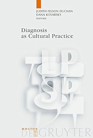 Seller image for Diagnosis as Cultural Practice (Language, Power and Social Process [Lpsp]) [Hardcover ] for sale by booksXpress