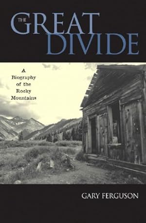 Seller image for The Great Divide: A Biography of the Rocky Mountains by Ferguson, Gary [Paperback ] for sale by booksXpress