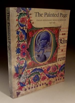 Seller image for The Painted Page - Italian Renaissance Book Illumination 1450-1550 for sale by Wadard Books PBFA