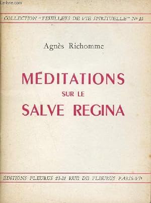 Bild des Verkufers fr Mditations sur le salve regina - Collection feuillets de vie spirituelle n15. zum Verkauf von Le-Livre
