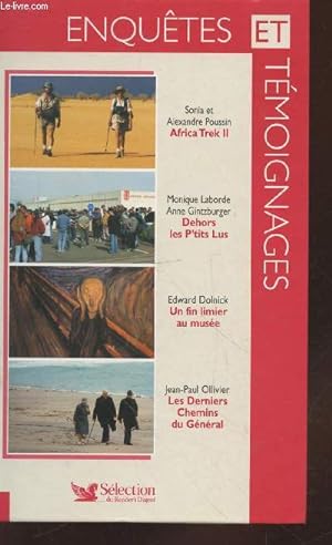 Seller image for Enqutes et tmoignages : Africa Trek II - Dehors les P'tits Lus - Un fin limier au muse - Les derniers chemins du Gnral for sale by Le-Livre