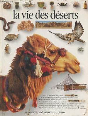 Immagine del venditore per La vie des dserts (Collection : "Les yeux de la dcouverte") venduto da Le-Livre