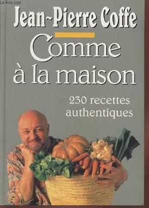 Bild des Verkufers fr Comme  la maison : 230 recettes authentiques zum Verkauf von Le-Livre