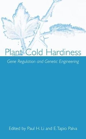 Seller image for Plant Cold Hardiness: Gene Regulation and Genetic Engineering [Paperback ] for sale by booksXpress