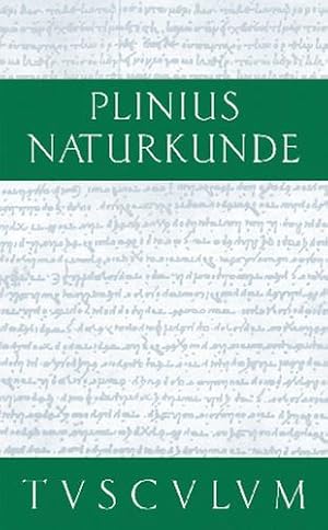 Image du vendeur pour Metallurgie (Sammlung Tusculum) (German Edition) by Plinius Secundus der ltere [Hardcover ] mis en vente par booksXpress