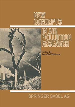 Imagen del vendedor de New Concepts in Air Pollution Research: Interdisciplinary Contributions by an International Group 20 Young Scientists (Experientia Supplementum) by Willums [Paperback ] a la venta por booksXpress