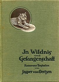 Seller image for In Wildnis und Gefangenschaft. Kameruner Tierstudien. for sale by Bcher Eule