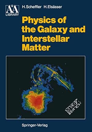 Immagine del venditore per Physics of the Galaxy and Interstellar Matter (Astronomy and Astrophysics Library) [Soft Cover ] venduto da booksXpress