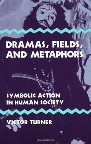 Seller image for Dramas, Fields, and Metaphors: Symbolic Action in Human Society (Symbol, Myth, and Ritual Series) by Turner, Victor [Paperback ] for sale by booksXpress