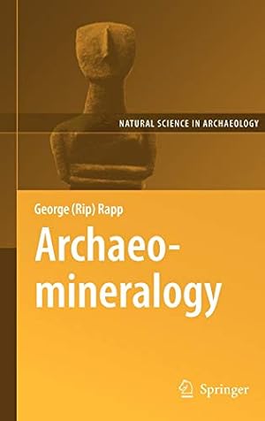 Seller image for Archaeomineralogy (Natural Science in Archaeology) [Hardcover ] for sale by booksXpress