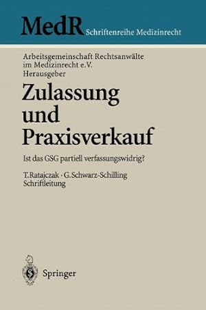 Seller image for Zulassung und Praxisverkauf: Ist das GSG partiell verfassungswidrig? (MedR Schriftenreihe Medizinrecht) (German Edition) [Paperback ] for sale by booksXpress