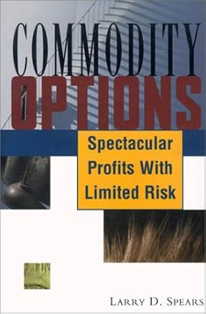 Seller image for Commodity Options : Spectacular Profits with Limited Risk [Soft Cover ] for sale by booksXpress