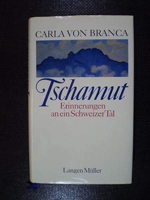 Seller image for Tschamut. Erinnerungen an ein Schweizer Tal for sale by Buchfink Das fahrende Antiquariat