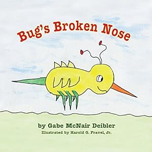 Seller image for Bug's Broken Nose by Deibler, Gabe McNair [Paperback ] for sale by booksXpress