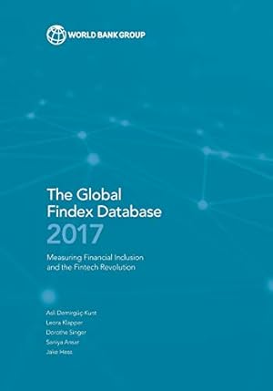 Seller image for Global Findex Database 2017: Measuring Financial Inclusion and the FinTech Revolution [Soft Cover ] for sale by booksXpress