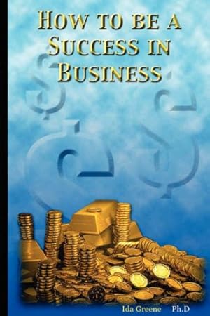 Immagine del venditore per How to Be A Success In Business (Lib) [Soft Cover ] venduto da booksXpress