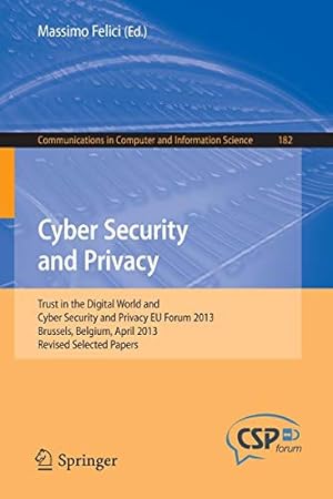 Seller image for Cyber Security and Privacy: Trust in the Digital World and Cyber Security and Privacy EU Forum 2013, Brussels, Belgium, April 2013, Revised Selected . in Computer and Information Science) [Paperback ] for sale by booksXpress