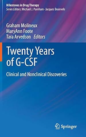 Immagine del venditore per Twenty Years of G-CSF: Clinical and Nonclinical Discoveries (Milestones in Drug Therapy) [Hardcover ] venduto da booksXpress