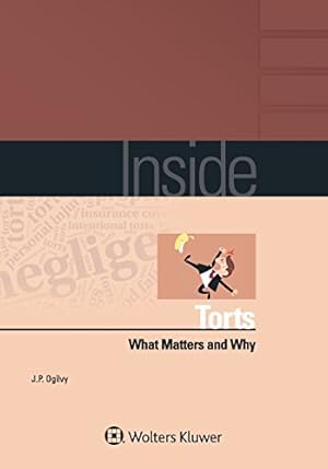 Seller image for Inside Torts: What Matters and Why [Soft Cover ] for sale by booksXpress