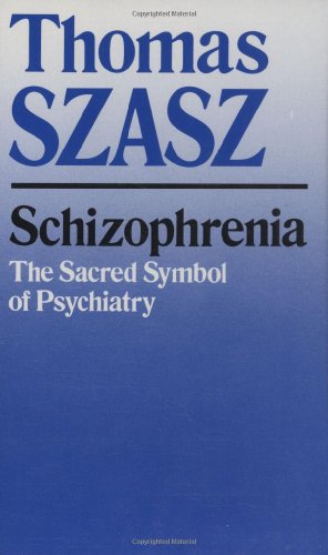 Seller image for Schizophrenia: The Sacred Symbol of Psychiatry by Szasz, Thomas [Paperback ] for sale by booksXpress
