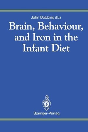 Bild des Verkufers fr Brain, Behaviour, and Iron in the Infant Diet [Paperback ] zum Verkauf von booksXpress