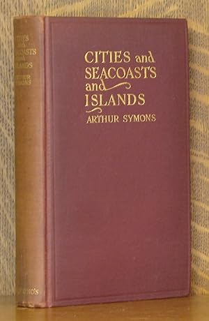 Seller image for CITIES AND SEA-COASTS AND ISLANDS for sale by Andre Strong Bookseller