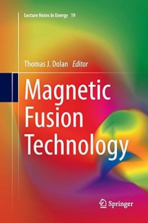 Immagine del venditore per Magnetic Fusion Technology (Lecture Notes in Energy) [Paperback ] venduto da booksXpress