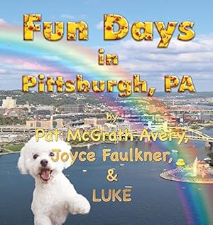 Image du vendeur pour Fun Days in Pittsburgh by McGrath Avery, Pat [Hardcover ] mis en vente par booksXpress