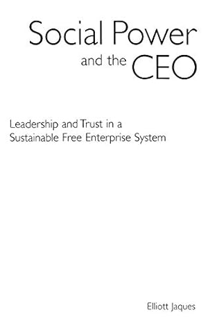 Seller image for Social Power and the CEO: Leadership and Trust in a Sustainable Free Enterprise System [Hardcover ] for sale by booksXpress