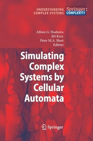 Seller image for Simulating Complex Systems by Cellular Automata (Understanding Complex Systems) [Paperback ] for sale by booksXpress