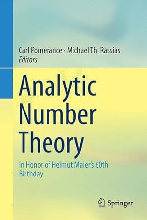 Immagine del venditore per Analytic Number Theory: In Honor of Helmut Maiers 60th Birthday [Hardcover ] venduto da booksXpress