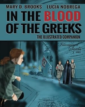 Seller image for In The Blood Of The Greeks: The Illustrated Companion (Intertwined Souls Eva and Zoe Companion Series) (Volume 1) by Brooks, Mary D. [Paperback ] for sale by booksXpress