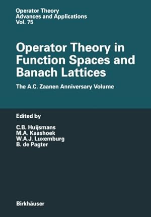 Imagen del vendedor de Operator Theory in Function Spaces and Banach Lattices: Essays dedicated to A.C. Zaanen on the occasion of his 80th birthday (Operator Theory: Advances and Applications) [Paperback ] a la venta por booksXpress