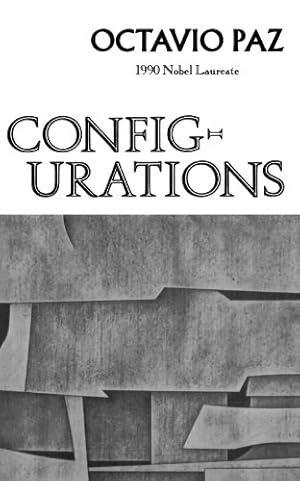 Seller image for Configurations: Poetry by Paz, Octavio [Paperback ] for sale by booksXpress