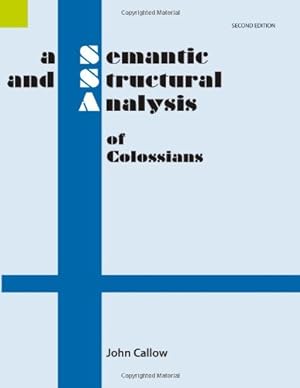 Immagine del venditore per A Semantic and Structural Analysis of Colossians, 2nd Edition (Semantic and Structural Analyses Series) [Soft Cover ] venduto da booksXpress