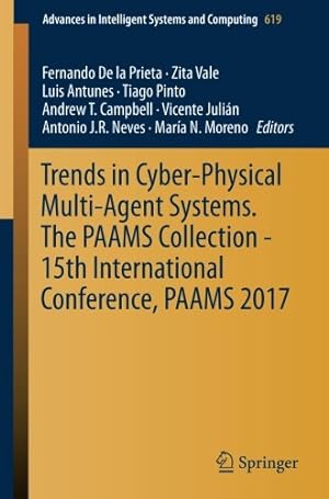 Bild des Verkufers fr Trends in Cyber-Physical Multi-Agent Systems. The PAAMS Collection - 15th International Conference, PAAMS 2017 (Advances in Intelligent Systems and Computing) [Paperback ] zum Verkauf von booksXpress