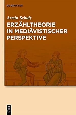 Image du vendeur pour Erzahltheorie in Mediavistischer Perspektive (German Edition) by Schulz, Armin [Hardcover ] mis en vente par booksXpress