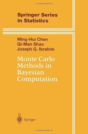 Immagine del venditore per Monte Carlo Methods in Bayesian Computation (Springer Series in Statistics) by Chen, Ming-Hui, Shao, Qi-Man, Ibrahim, Joseph G. [Paperback ] venduto da booksXpress