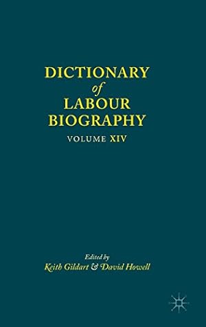 Seller image for Dictionary of Labour Biography: Volume XIV [Hardcover ] for sale by booksXpress
